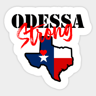 ODESSA STRONG - 100% PROCEEDS TO VICTIMS Sticker